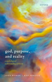 God, Purpose, and Reality