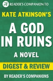 A God in Ruins: A Novel By Kate Atkinson Digest & Review