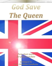 God Save The Queen Pure sheet music for piano and flute arranged by Lars Christian Lundholm