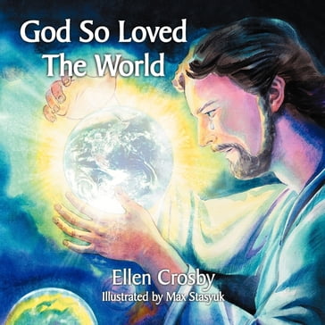 God So Loved the World - Ellen Crosby