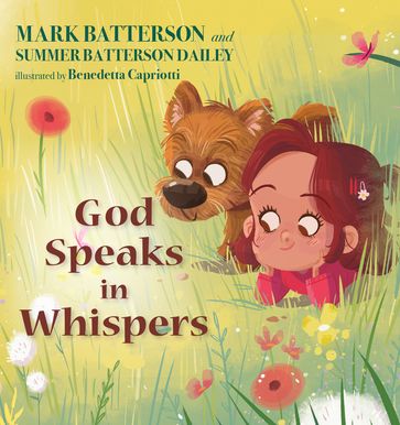 God Speaks in Whispers - Mark Batterson - Summer Batterson Dailey