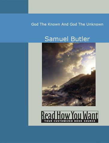 God The Known And God The Unknown - Samuel Butler