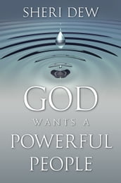 God Wants a Powerful People