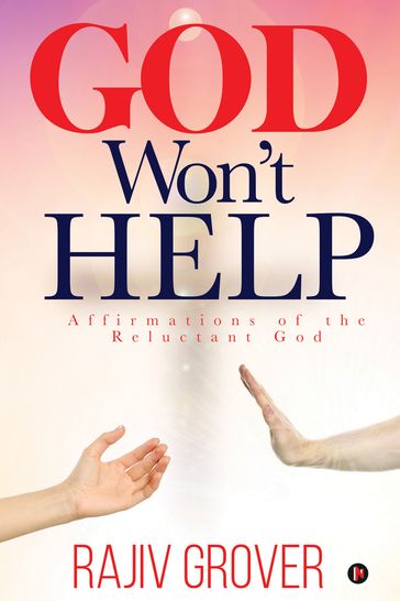 God Won't Help - Rajiv Grover