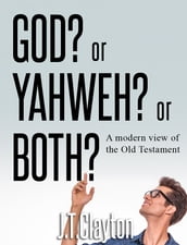 God? Yahweh? or Both?