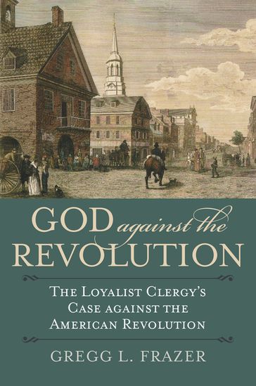 God against the Revolution - Gregg L. Frazer