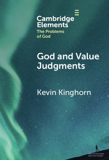 God and Value Judgments - Kevin Kinghorn