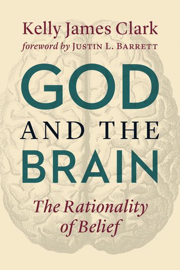 God and the Brain - Kelly James Clark