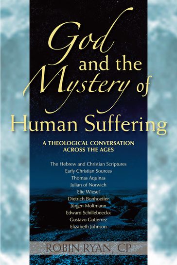 God and the Mystery of Human Suffering - CP - Robin Ryan