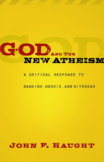 God and the New Atheism - John F. Haught