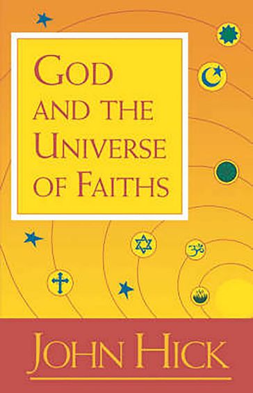 God and the Universe of Faiths - John Hick