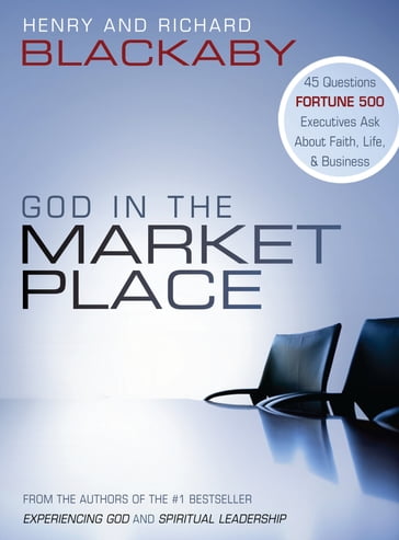 God in the Marketplace - Henry Blackaby - Richard Blackaby