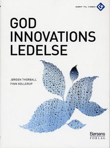 God innovationsledelse - Finn Kollerup - Jørgen Thorball