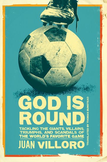 God is Round - Juan Villoro - Thomas Bunstead