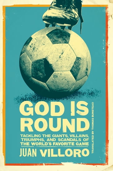 God is Round - Juan Villoro