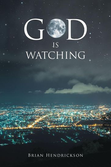 God is Watching - Brian Hendrickson