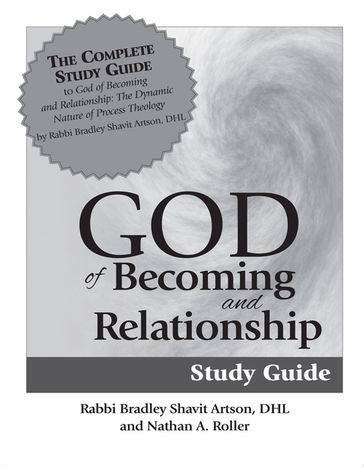 God of Becoming & Relationship Study Guide - Nathan A. Roller - Rabbi Bradley Shavit Artson