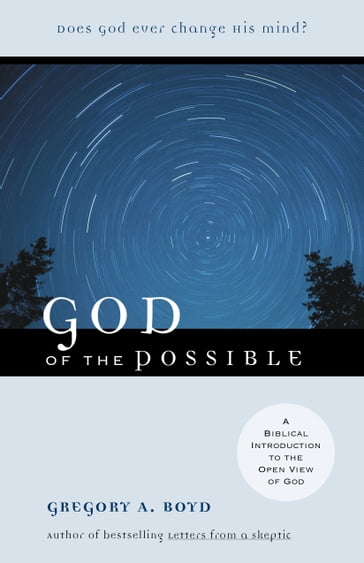God of the Possible - Gregory A. Boyd