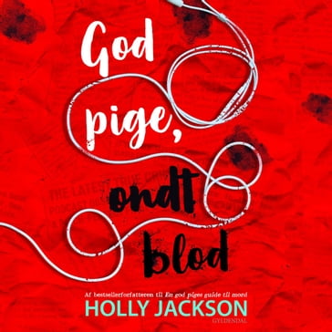 God pige, ondt blod - Holly Jackson