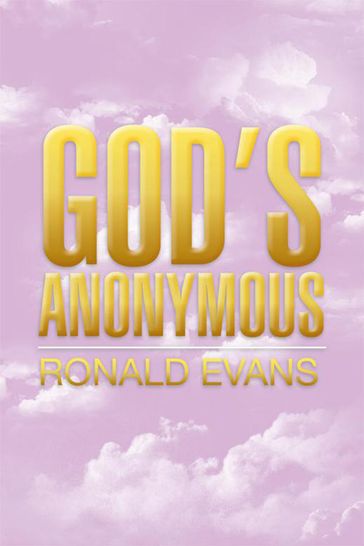 God's Anonymous - Ronald Evans