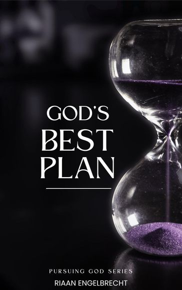 God's Best Plan - Riaan Engelbrecht