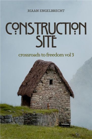 God's Construction Site - Riaan Engelbrecht