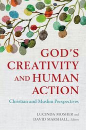God s Creativity and Human Action