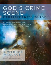 God s Crime Scene Participant s Guide