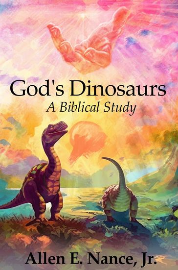 God's Dinosaurs - Allen Nance