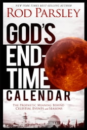 God s End-Time Calendar