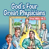 God s Four Great Physicians