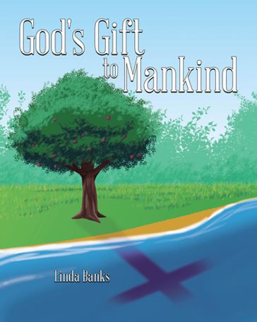 God's Gift to Mankind - Linda Banks