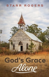 God s Grace Alone