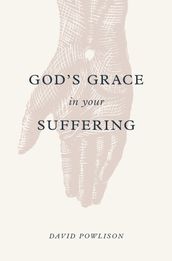 God s Grace in Your Suffering