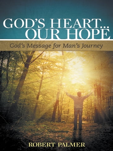 God's Heart... Our Hope - Robert Palmer