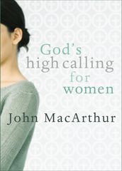 God s High Calling for Women