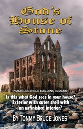 God s House of Stone