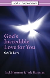 God s Incredible Love for You