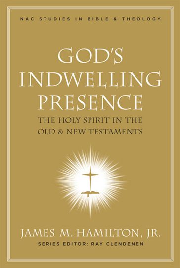 God's Indwelling Presence - Jr. James M. Hamilton