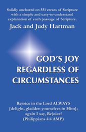 God s Joy Regardless of Circumstances