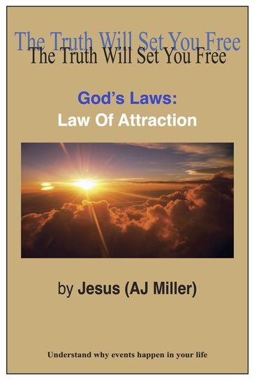 God's Laws: Law of Attraction - Jesus (AJ Miller)