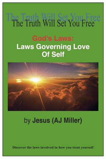 God's Laws: Laws Governing Love of Self - Jesus (AJ Miller)