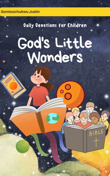 God's Little Wonders - Somtoochukwu Justin
