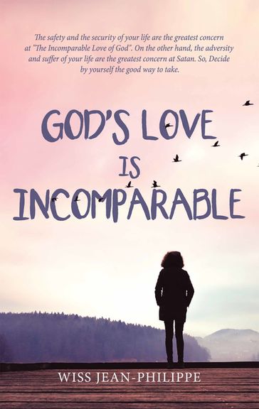 God's Love Is Incomparable - Wiss Jean-Philippe