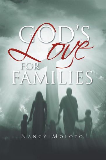 God's Love for Families - Nancy Moloto