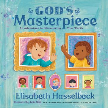 God's Masterpiece - Elisabeth Hasselbeck