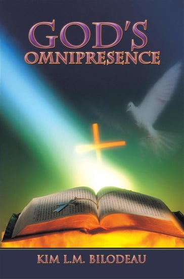 God's Omnipresence - Kim L.M. Bilodeau