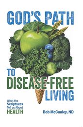 God s Path to Disease-Free Living