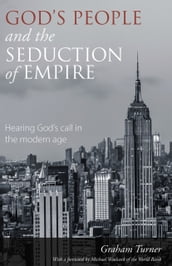 God s People and the Seduction of Empire