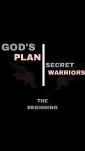 God s Plan: Secret Warriors